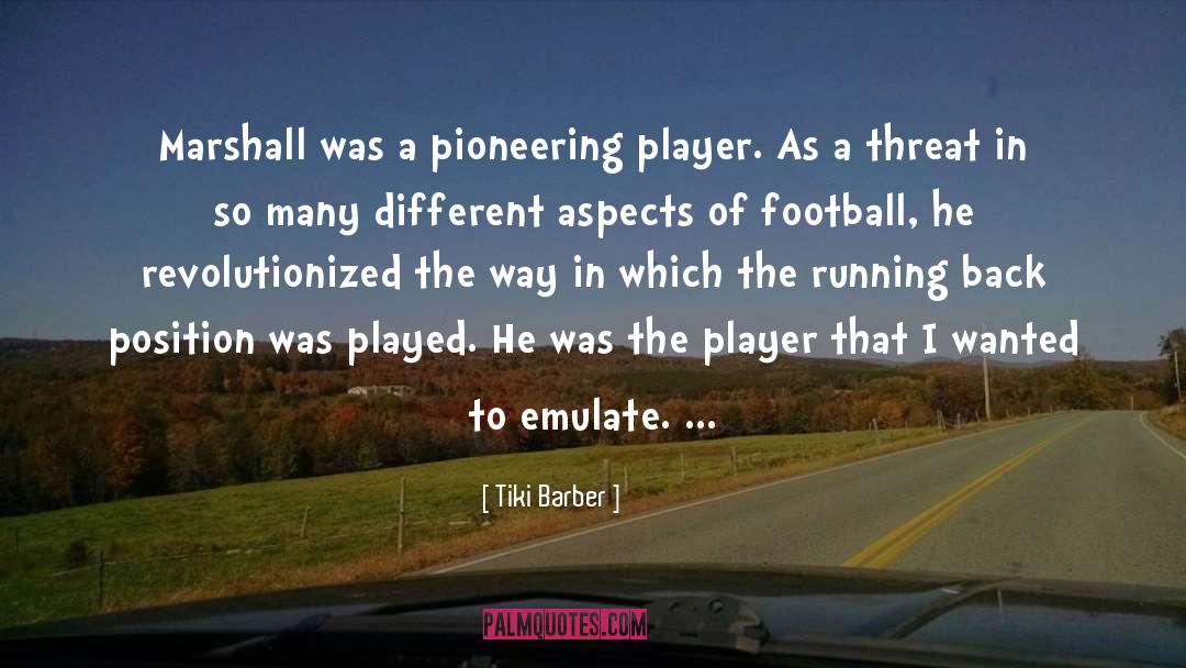 Tiki Barber Quotes: Marshall was a pioneering player.