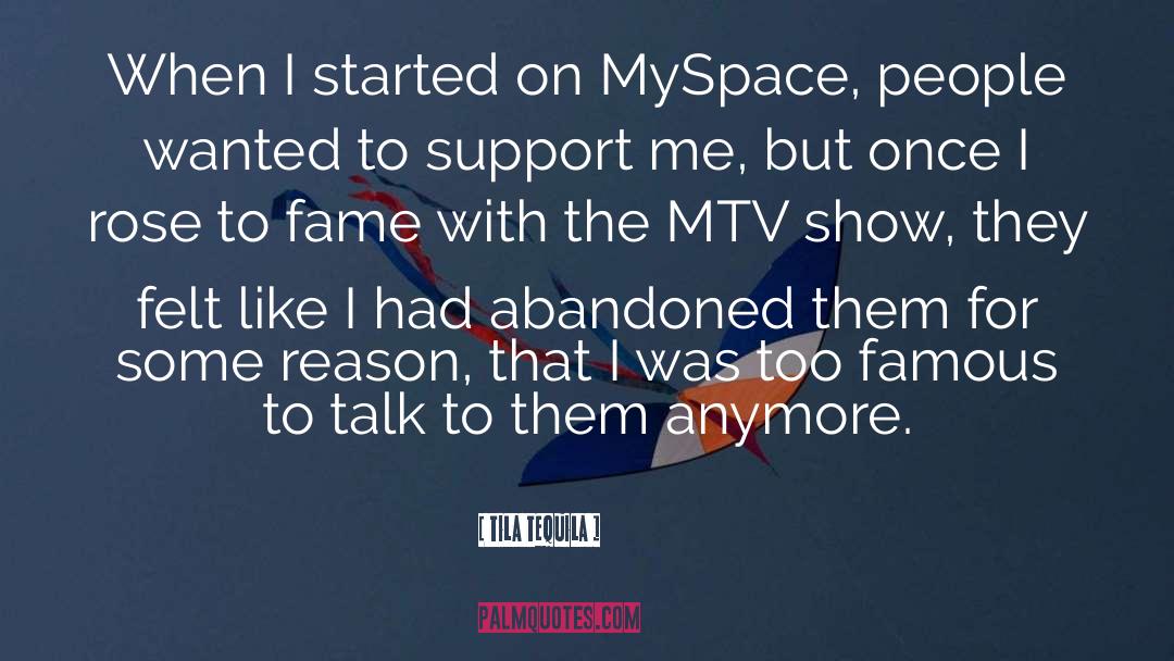 Tila Tequila Quotes: When I started on MySpace,