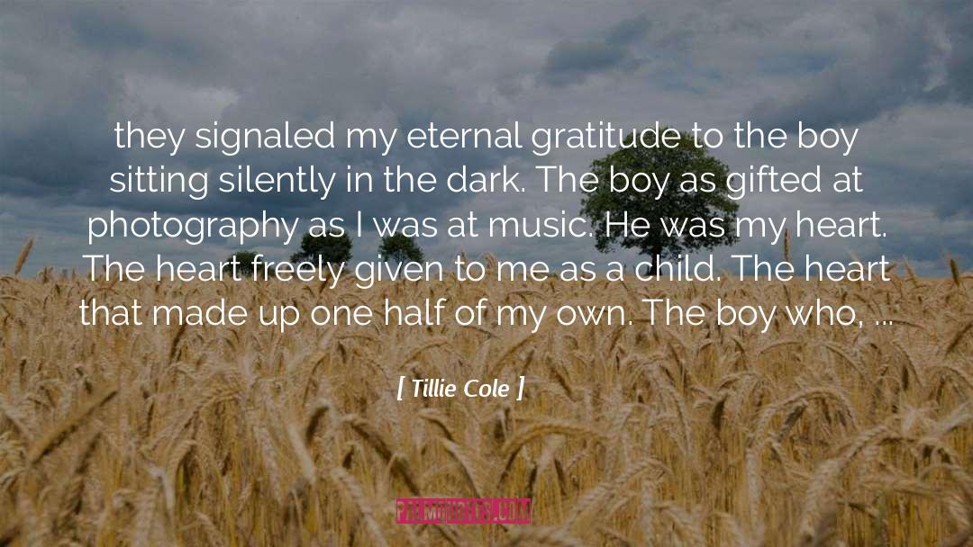 Tillie Cole Quotes: they signaled my eternal gratitude