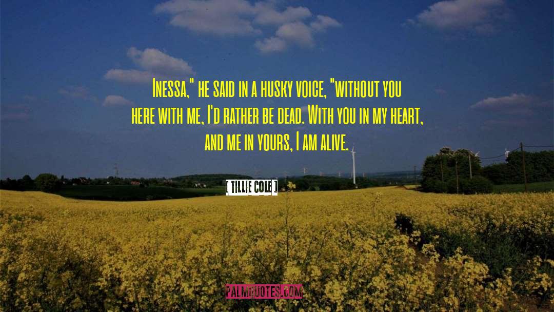 Tillie Cole Quotes: Inessa,
