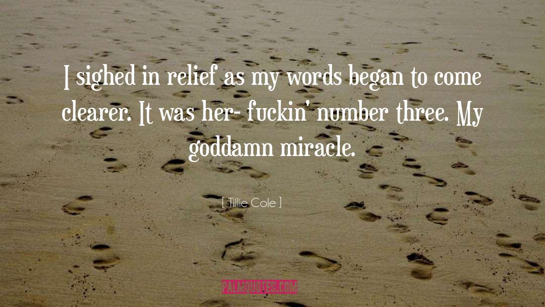 Tillie Cole Quotes: I sighed in relief as