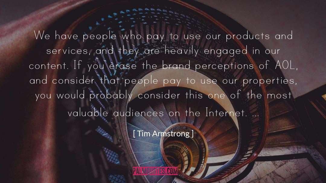 Tim Armstrong Quotes: We have people who pay
