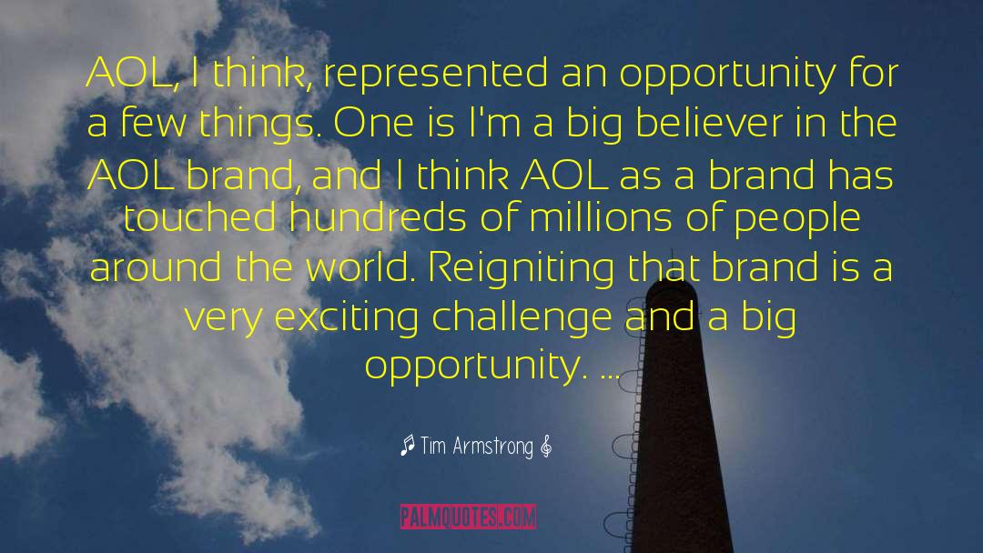 Tim Armstrong Quotes: AOL, I think, represented an