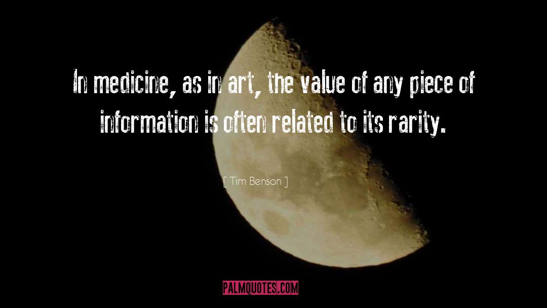 Tim Benson Quotes: In medicine, as in art,