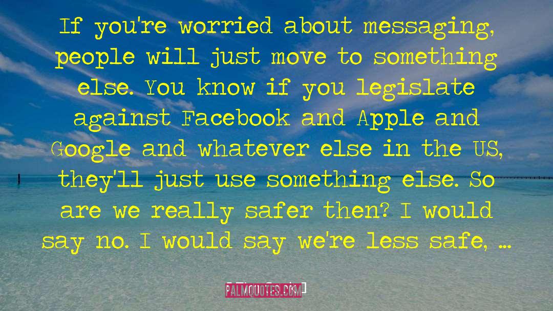 Tim Cook Quotes: If you're worried about messaging,