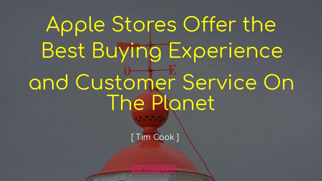 Tim Cook Quotes: Apple Stores Offer the Best