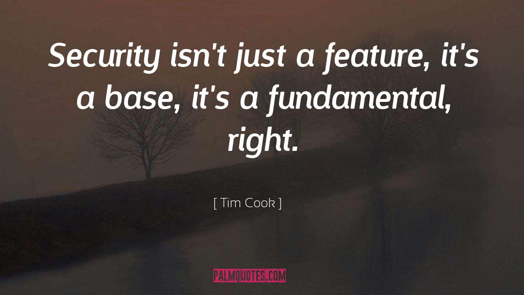 Tim Cook Quotes: Security isn't just a feature,