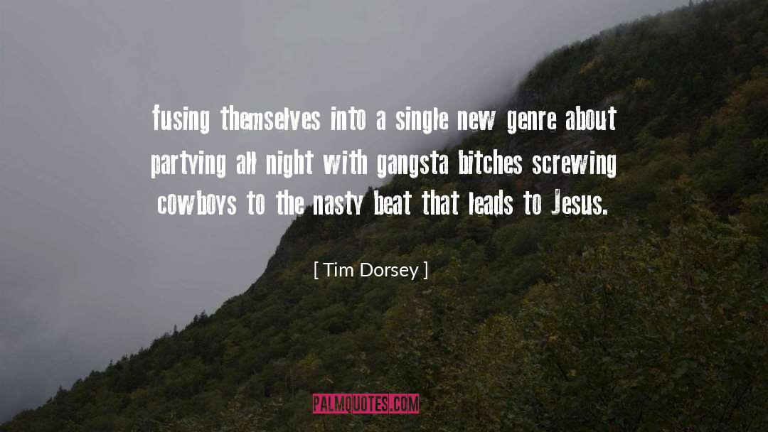 Tim Dorsey Quotes: fusing themselves into a single