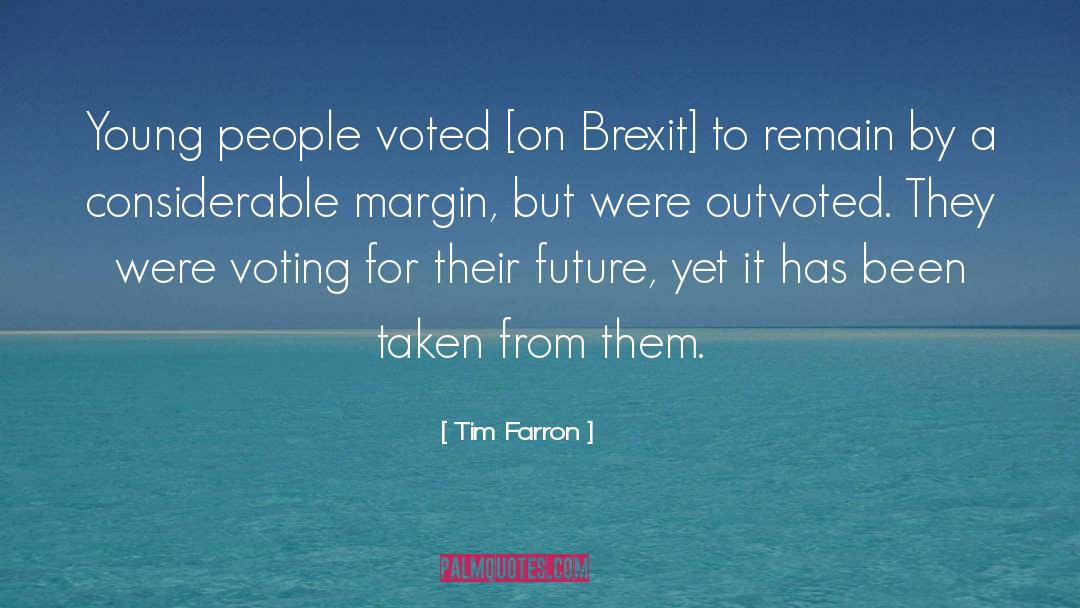 Tim Farron Quotes: Young people voted [on Brexit]