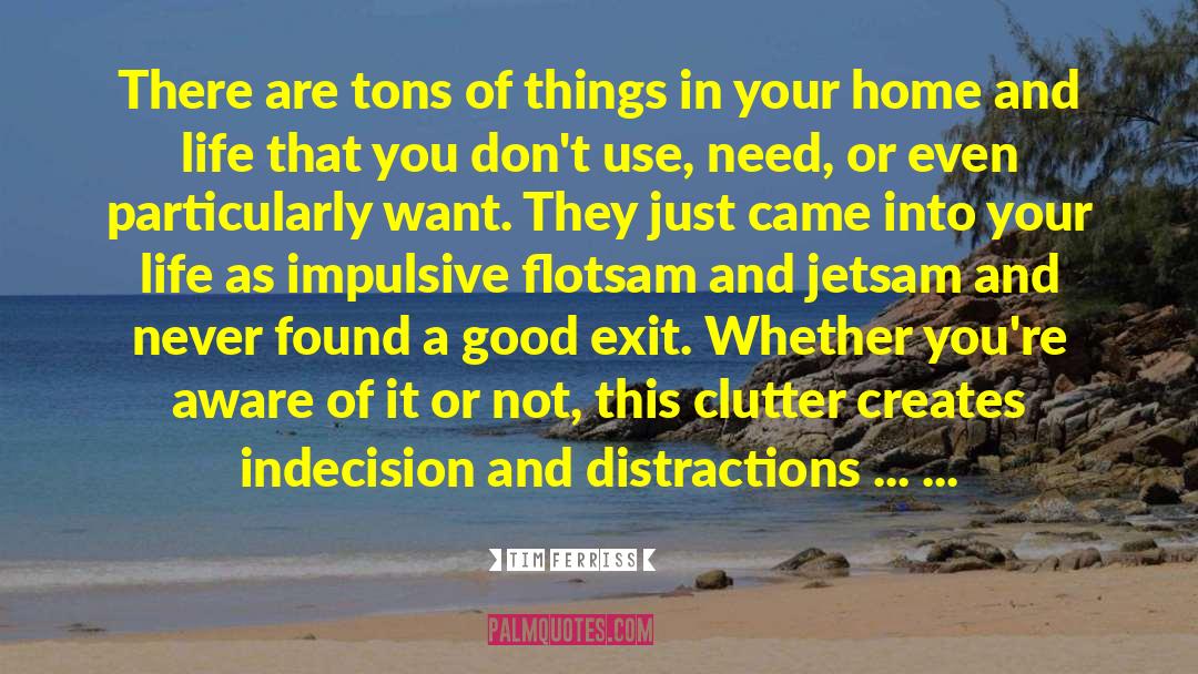 Tim Ferriss Quotes: There are tons of things