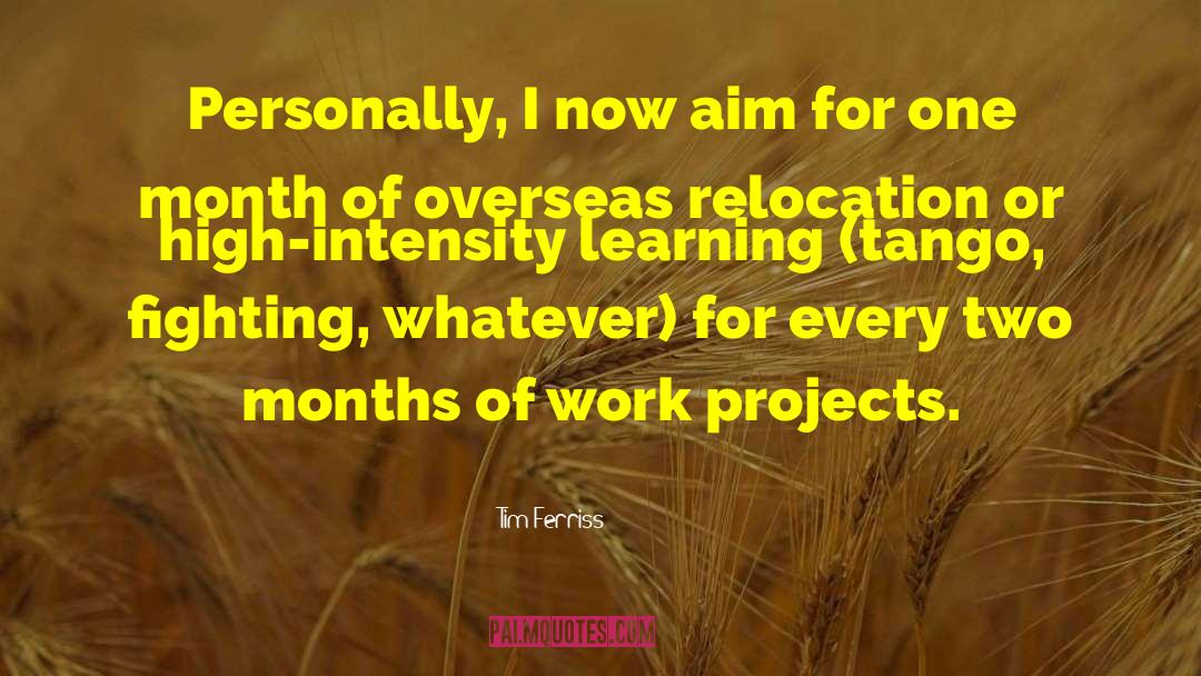 Tim Ferriss Quotes: Personally, I now aim for