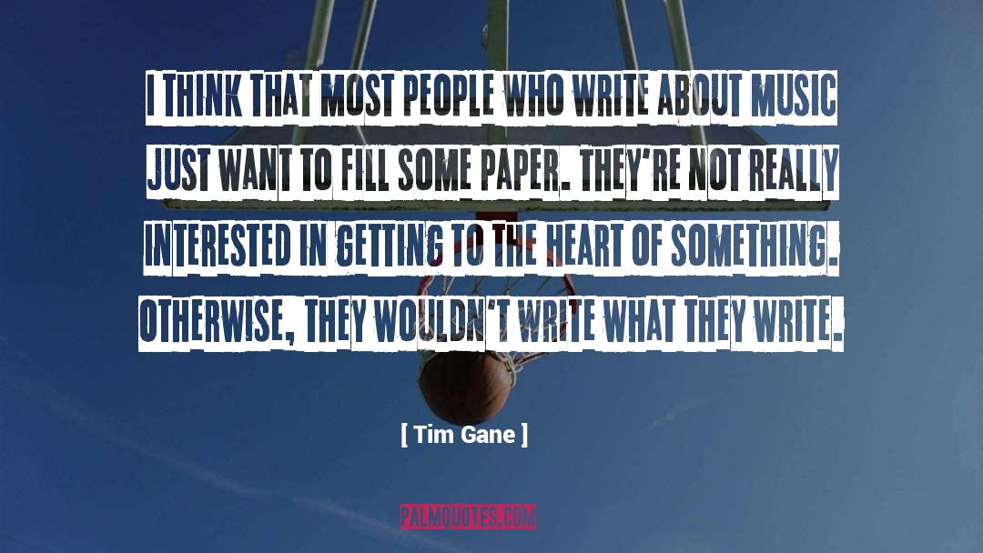 Tim Gane Quotes: I think that most people