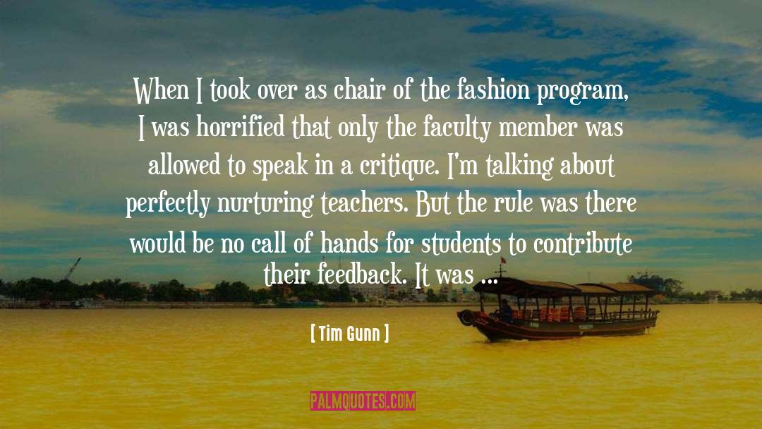 Tim Gunn Quotes: When I took over as