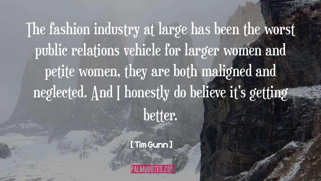 Tim Gunn Quotes: The fashion industry at large