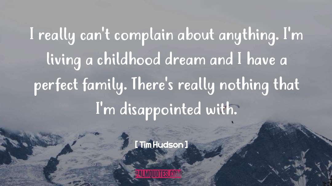 Tim Hudson Quotes: I really can't complain about