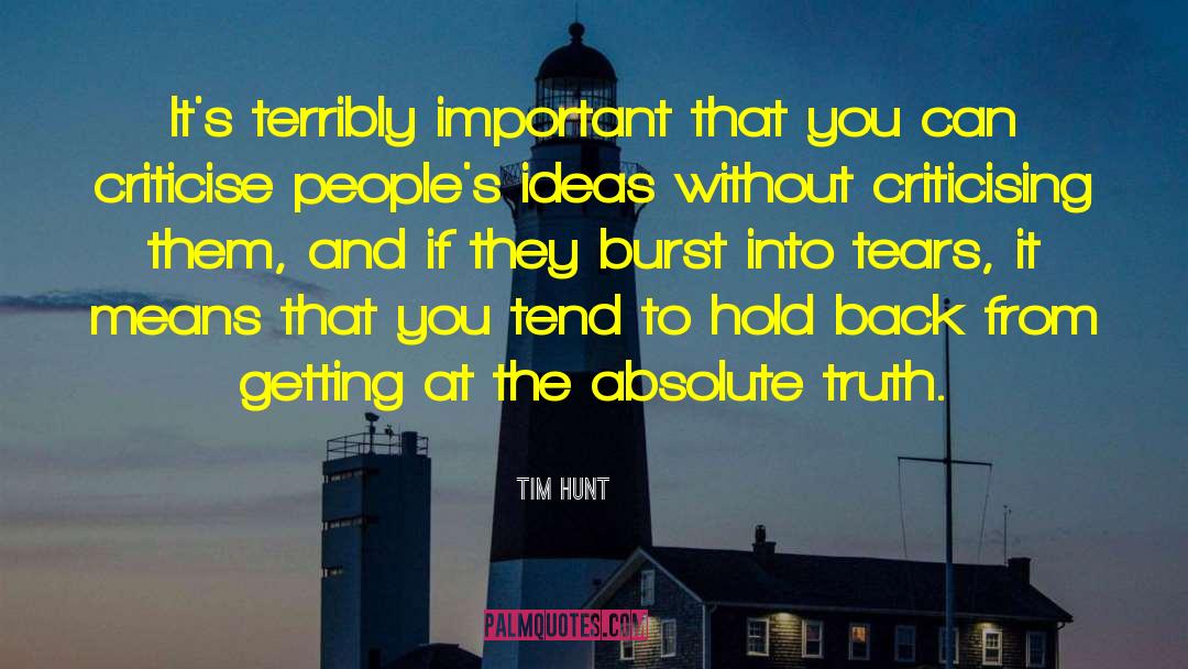 Tim Hunt Quotes: It's terribly important that you