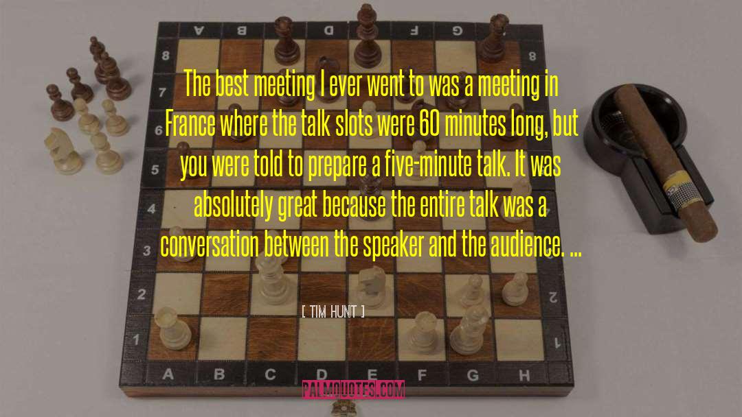 Tim Hunt Quotes: The best meeting I ever