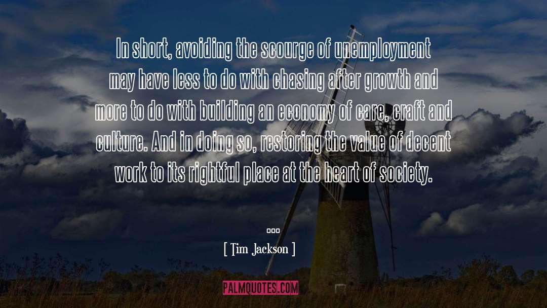 Tim Jackson Quotes: In short, avoiding the scourge