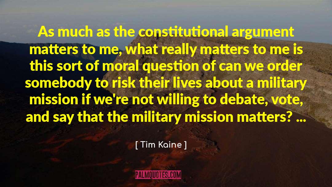 Tim Kaine Quotes: As much as the constitutional