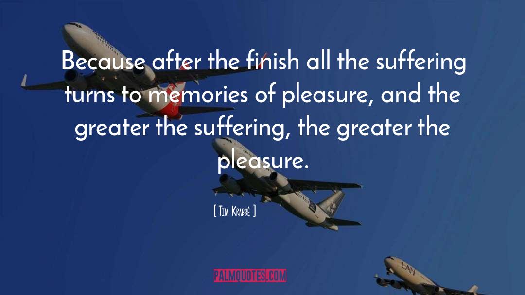 Tim Krabbé Quotes: Because after the finish all