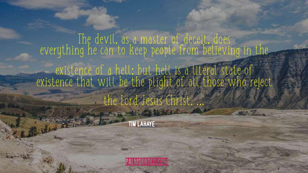 Tim LaHaye Quotes: The devil, as a master