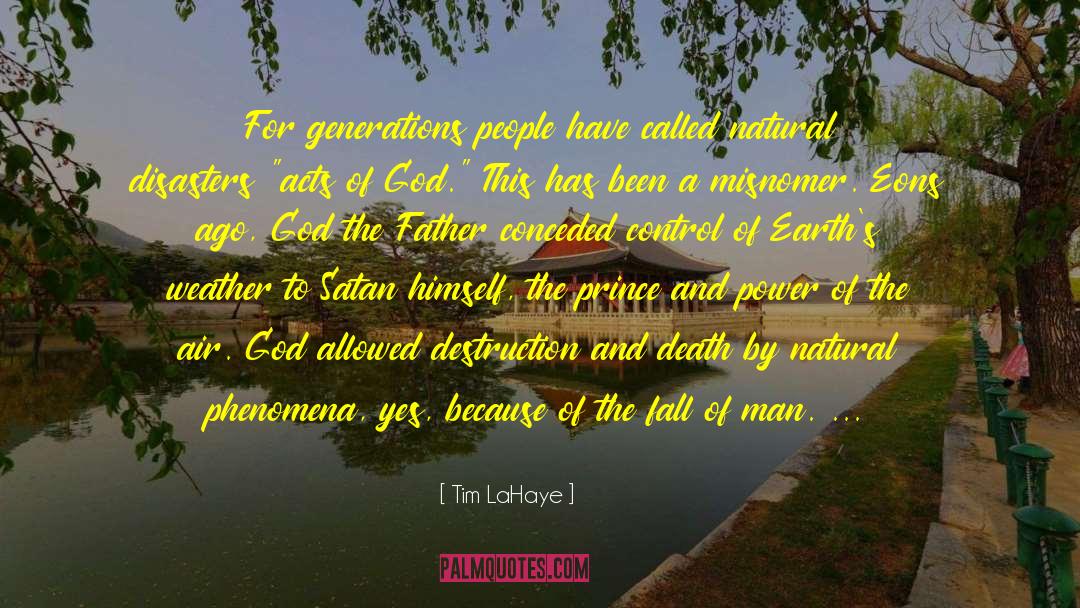 Tim LaHaye Quotes: For generations people have called