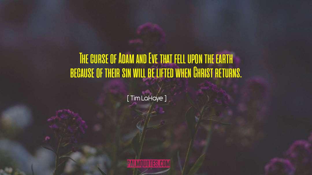 Tim LaHaye Quotes: The curse of Adam and