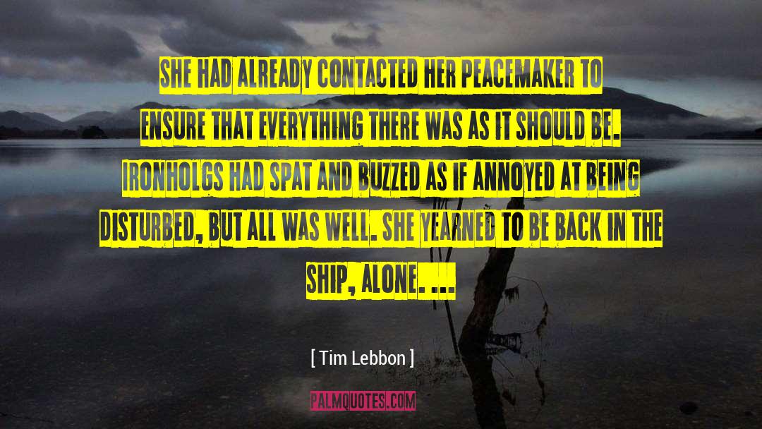Tim Lebbon Quotes: She had already contacted her