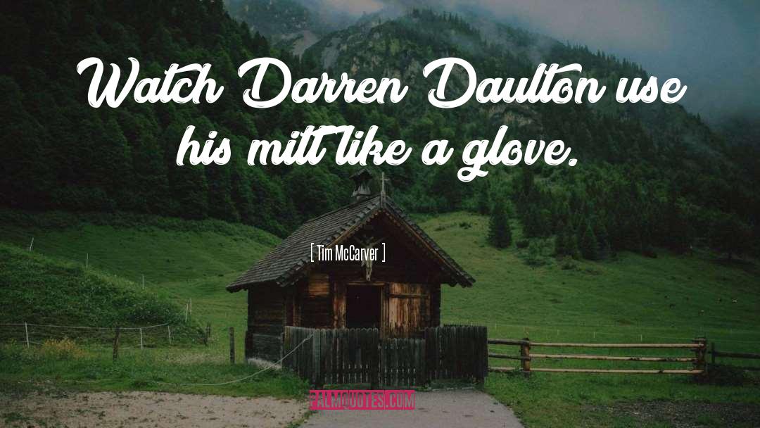 Tim McCarver Quotes: Watch Darren Daulton use his