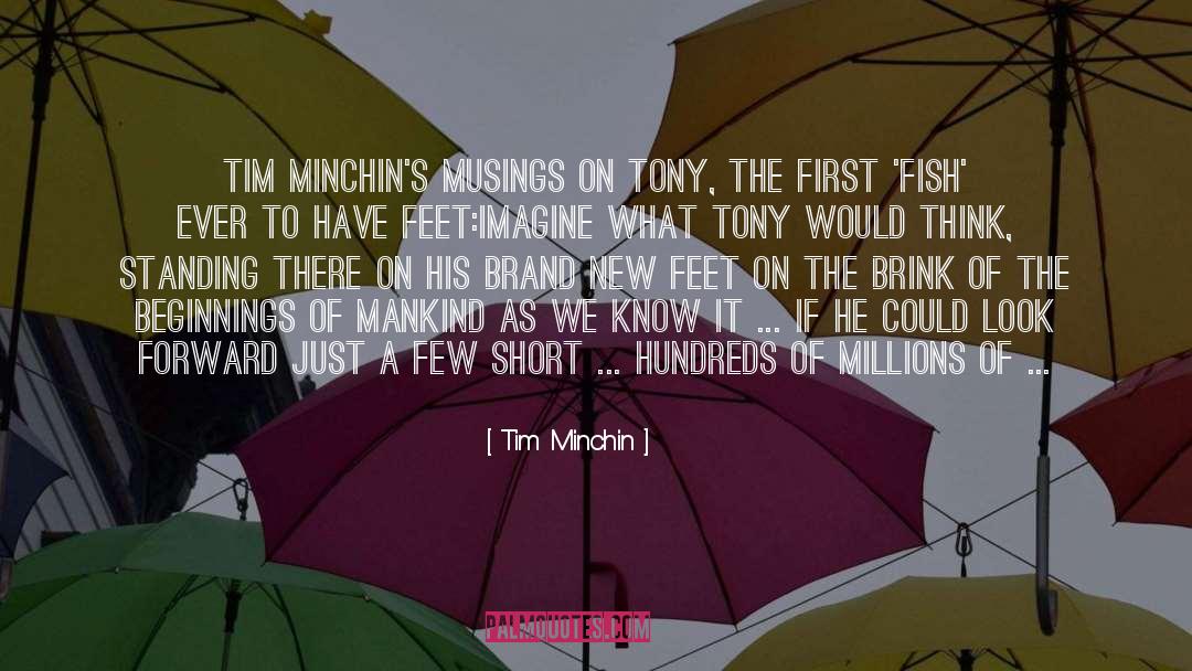 Tim Minchin Quotes: Tim Minchin's musings on Tony,