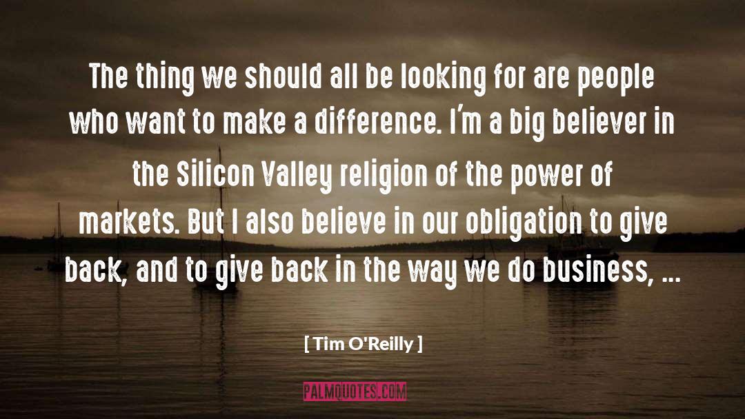 Tim O'Reilly Quotes: The thing we should all
