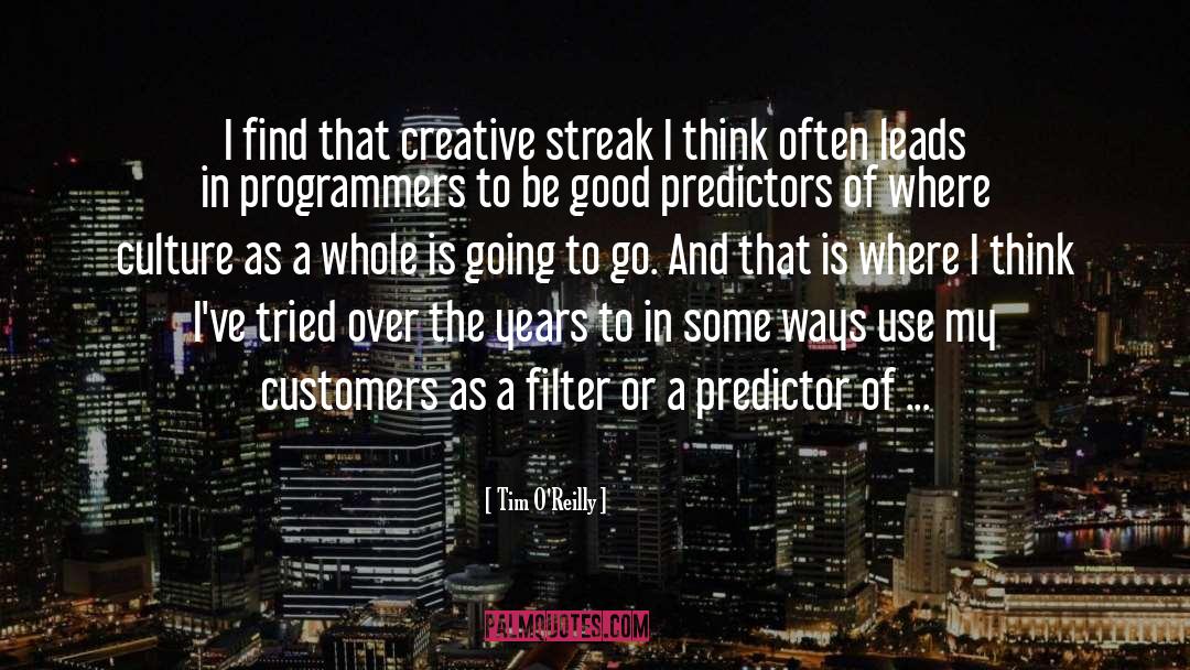 Tim O'Reilly Quotes: I find that creative streak