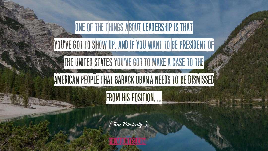 Tim Pawlenty Quotes: One of the things about