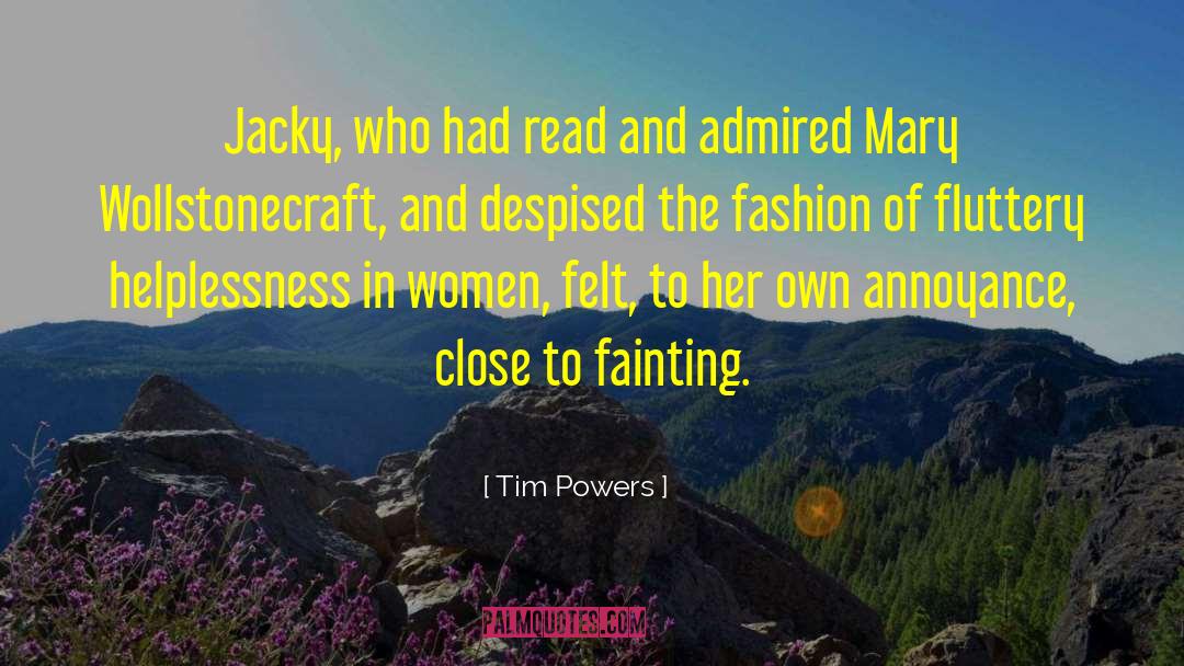 Tim Powers Quotes: Jacky, who had read and