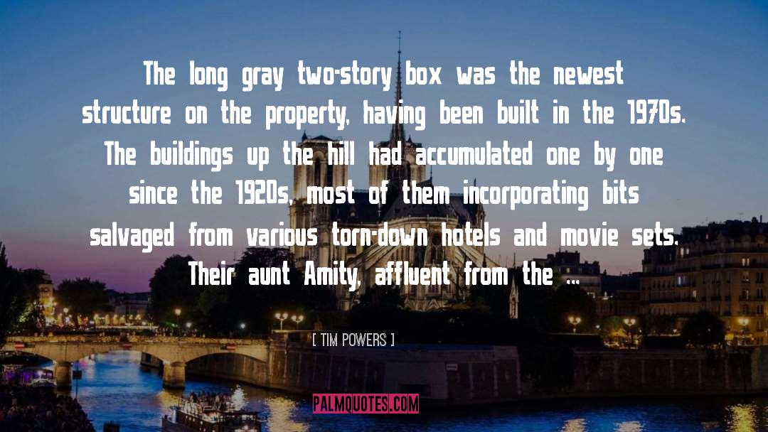 Tim Powers Quotes: The long gray two-story box