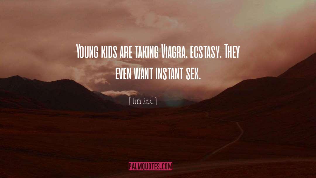 Tim Reid Quotes: Young kids are taking Viagra,