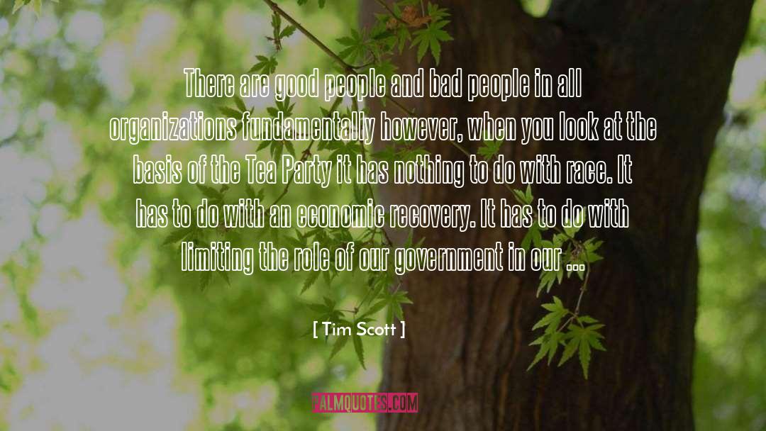 Tim Scott Quotes: There are good people and