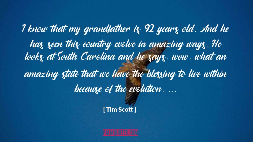 Tim Scott Quotes: I know that my grandfather