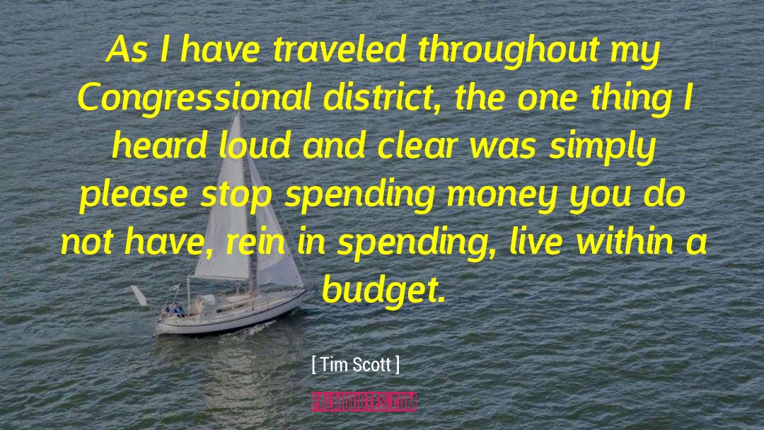Tim Scott Quotes: As I have traveled throughout