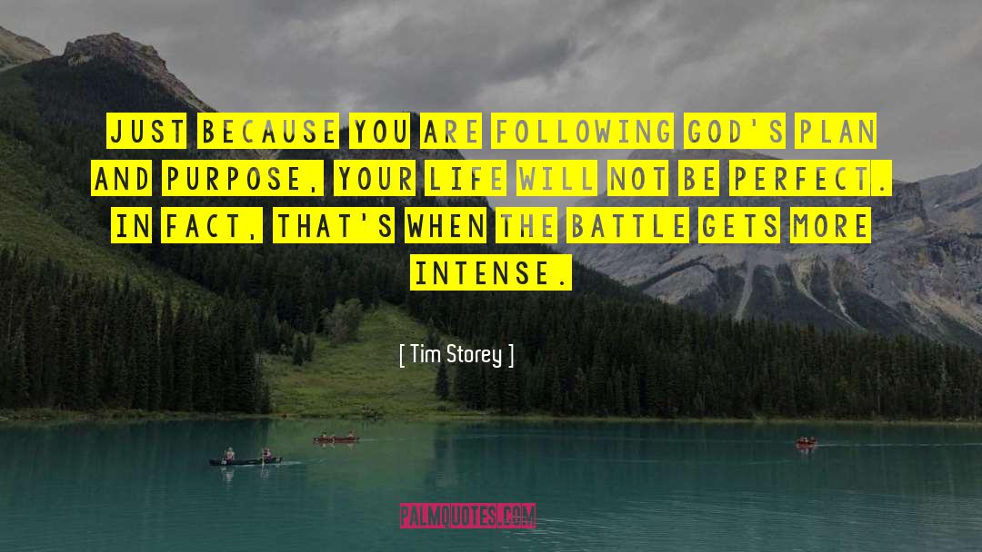Tim Storey Quotes: Just because you are following