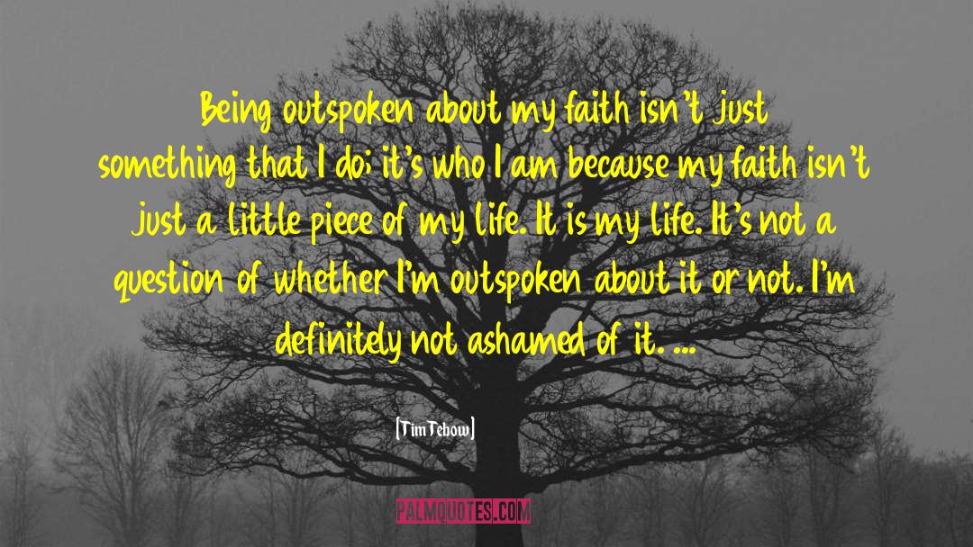 Tim Tebow Quotes: Being outspoken about my faith