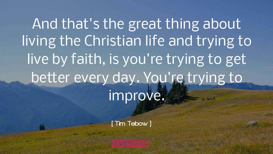 Tim Tebow Quotes: And that's the great thing