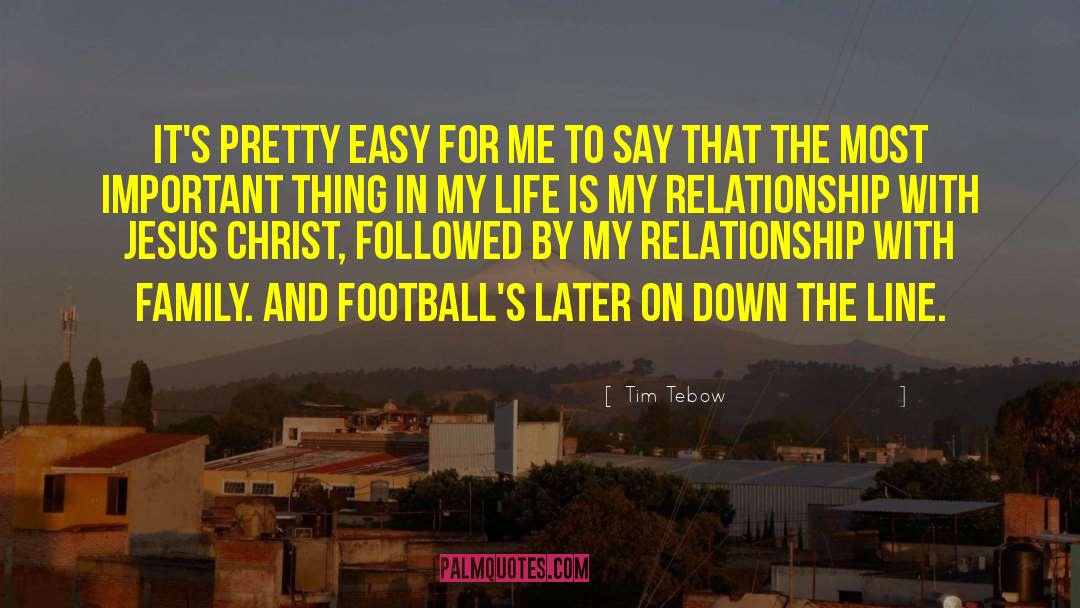 Tim Tebow Quotes: It's pretty easy for me