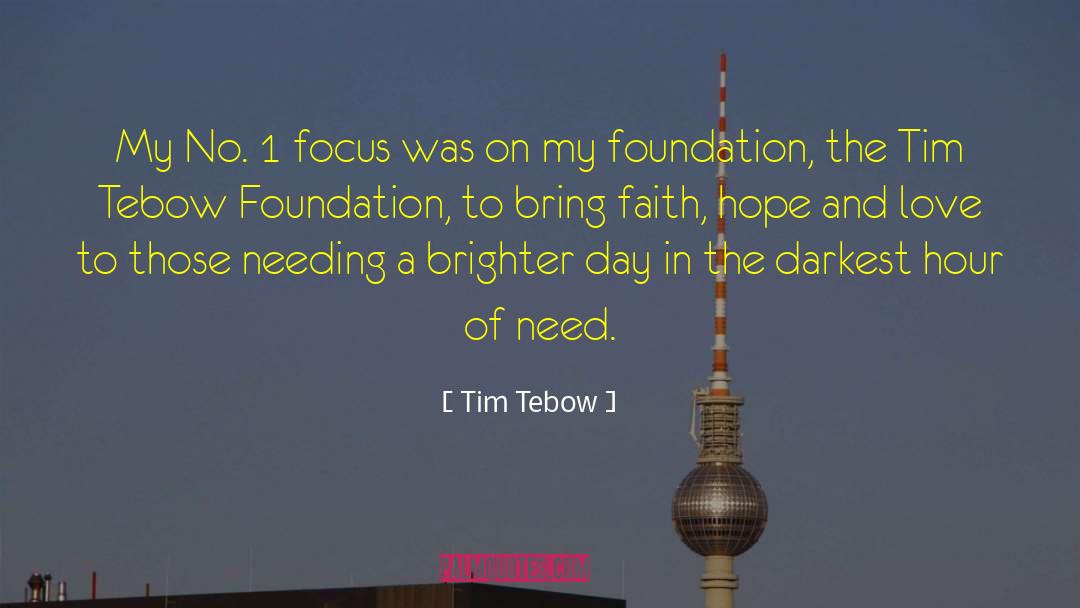 Tim Tebow Quotes: My No. 1 focus was