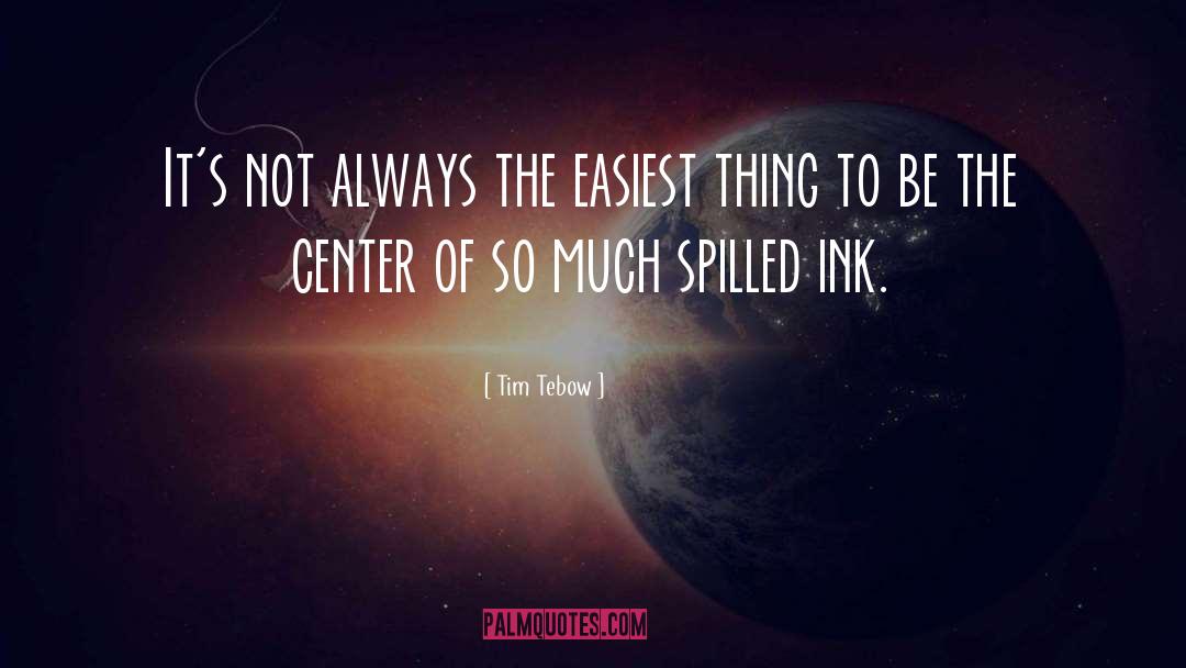 Tim Tebow Quotes: It's not always the easiest