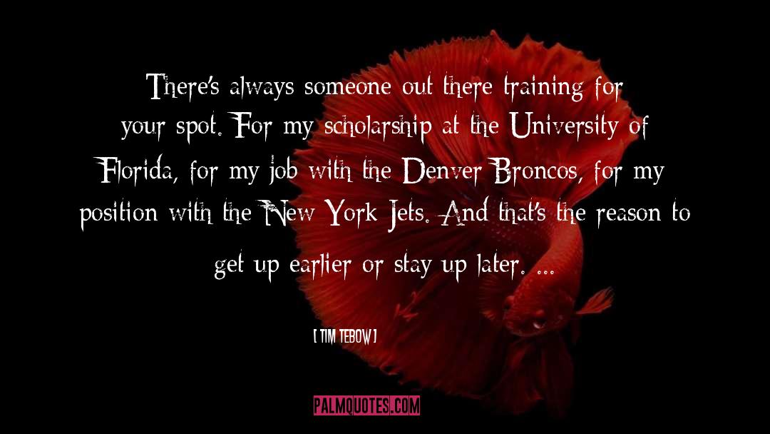 Tim Tebow Quotes: There's always someone out there