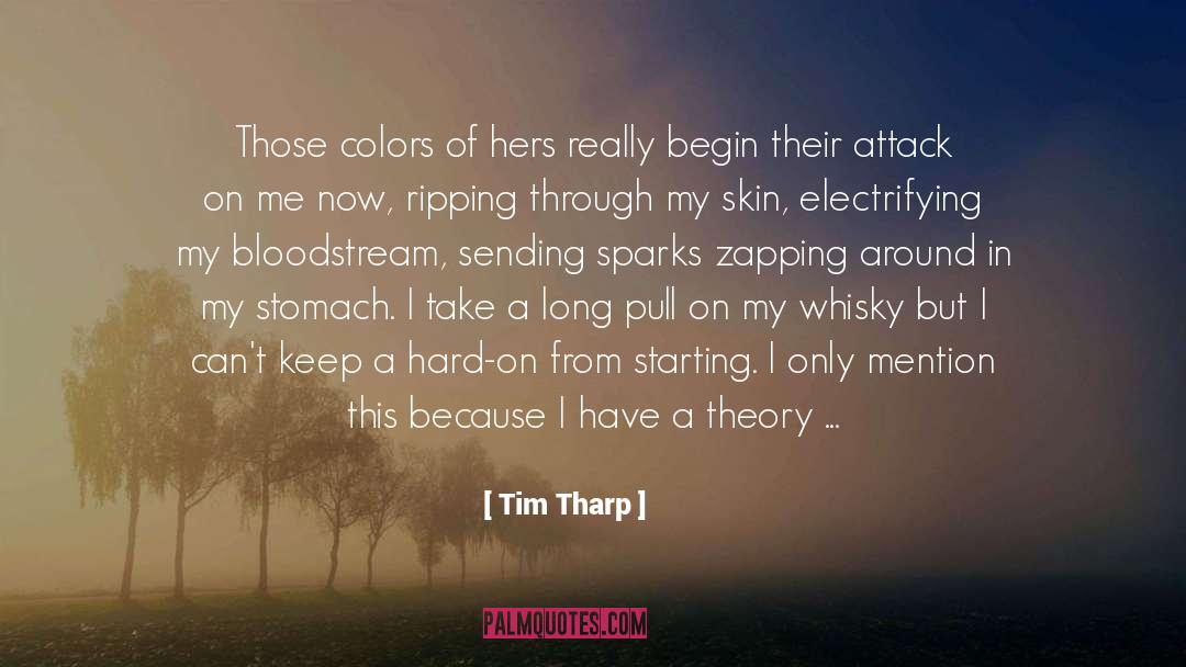 Tim Tharp Quotes: Those colors of hers really