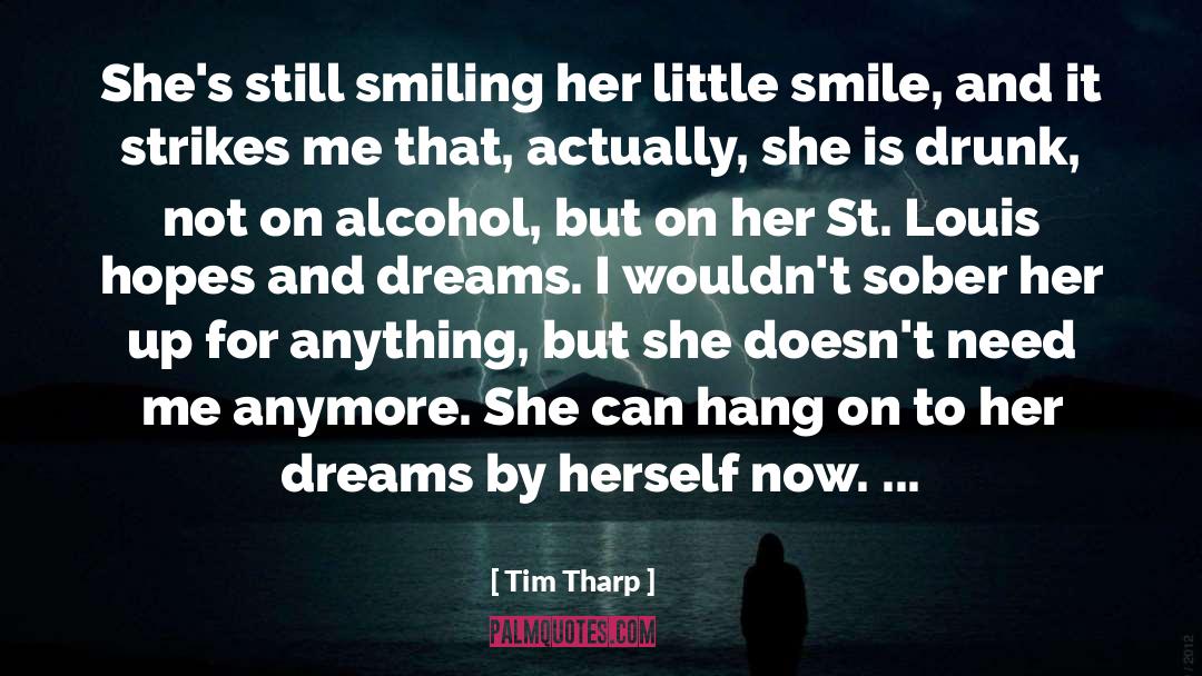Tim Tharp Quotes: She's still smiling her little