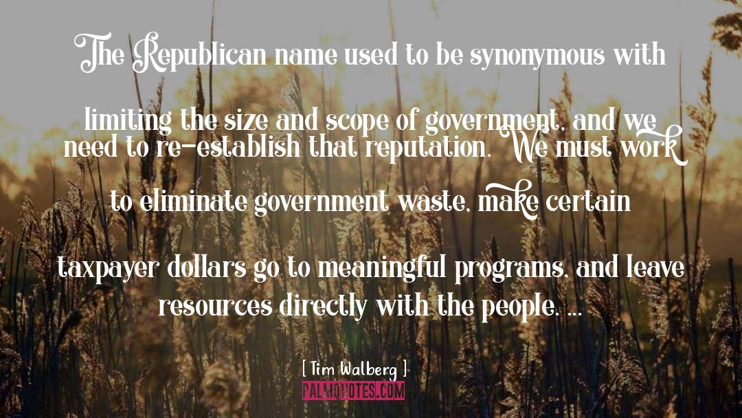 Tim Walberg Quotes: The Republican name used to