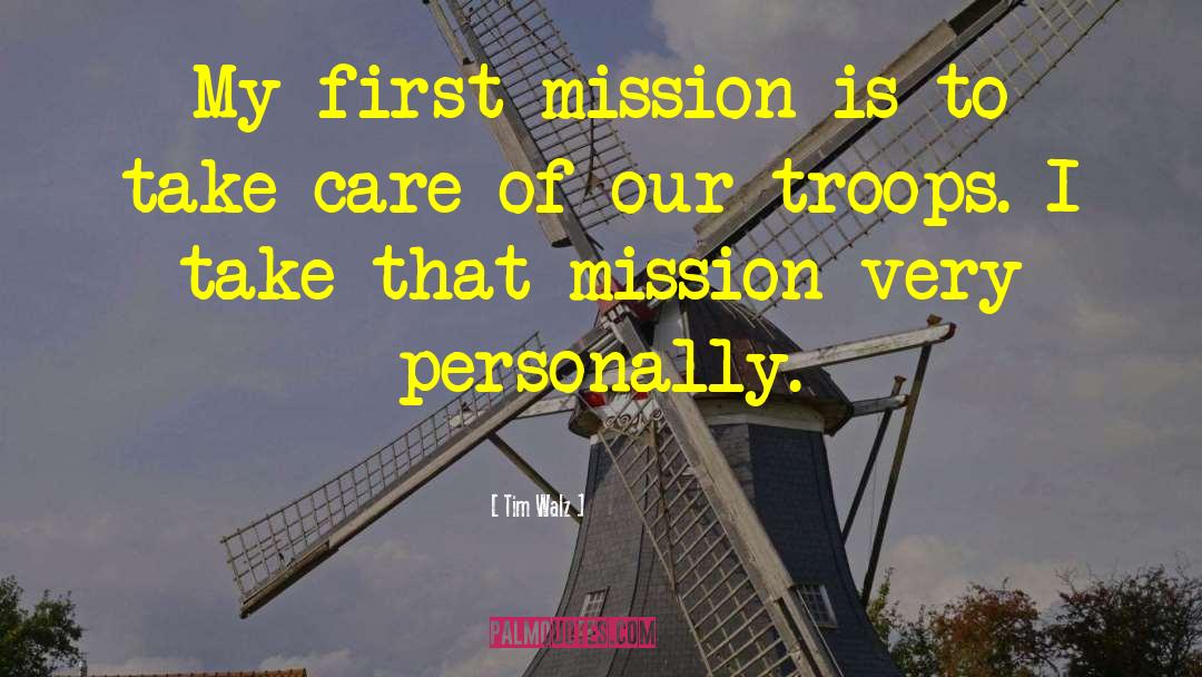 Tim Walz Quotes: My first mission is to